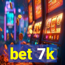 bet 7k