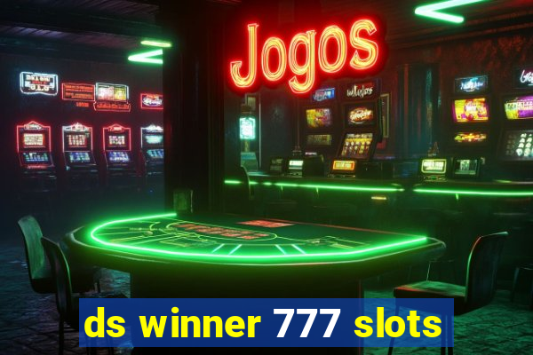 ds winner 777 slots