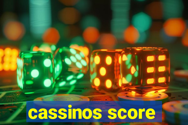 cassinos score