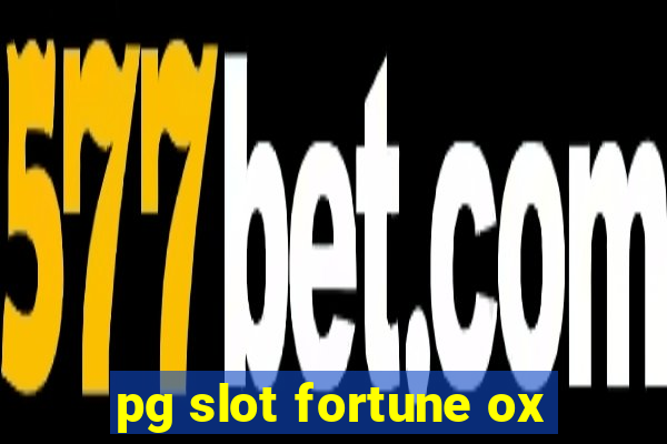 pg slot fortune ox