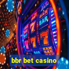 bbr bet casino