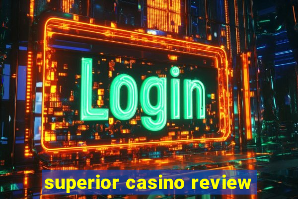 superior casino review