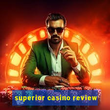 superior casino review