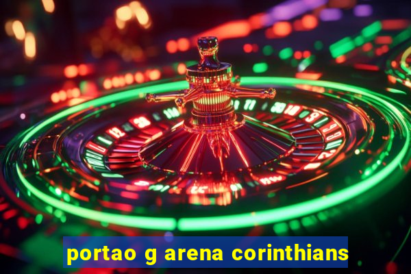 portao g arena corinthians