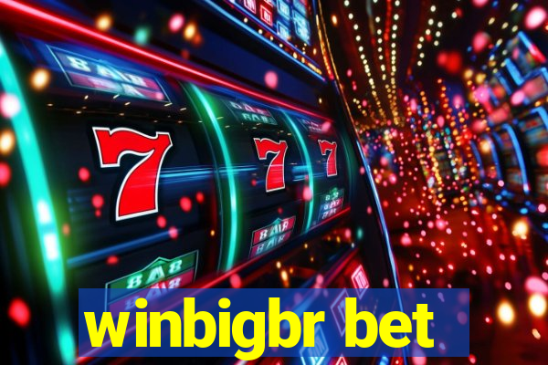 winbigbr bet