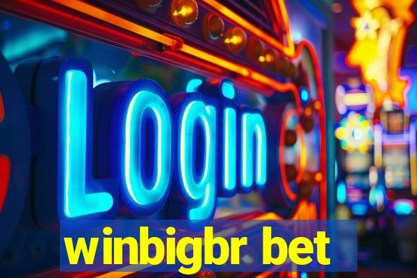 winbigbr bet