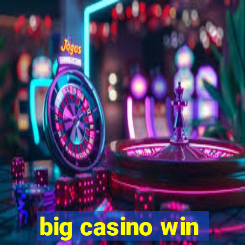 big casino win