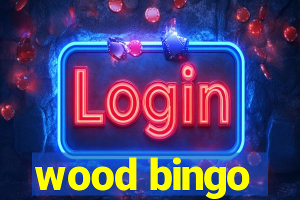 wood bingo