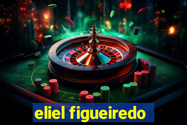 eliel figueiredo