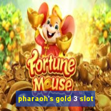 pharaoh's gold 3 slot