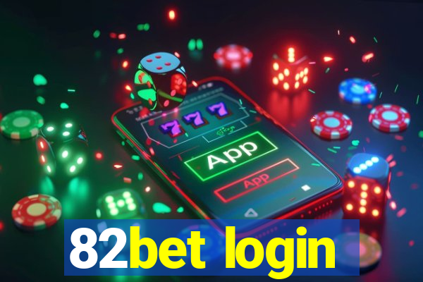 82bet login