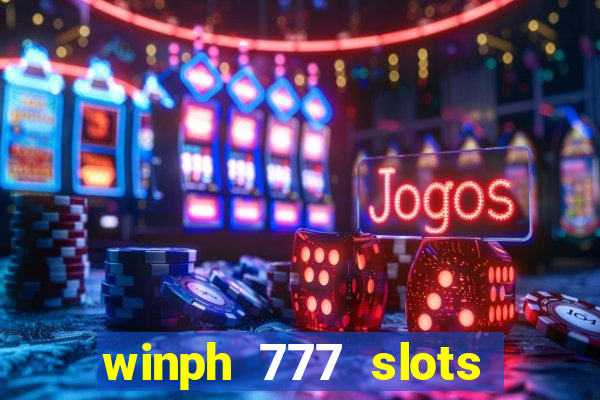 winph 777 slots club 2022