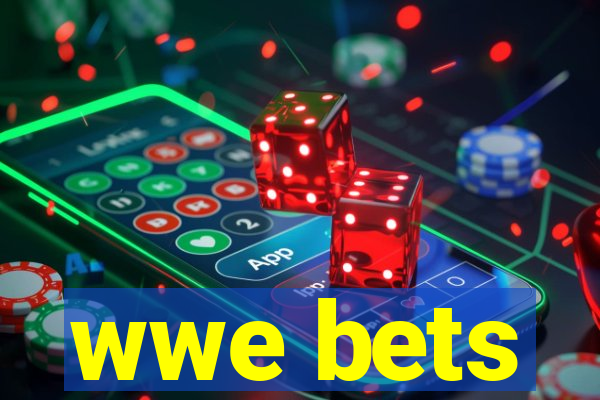 wwe bets