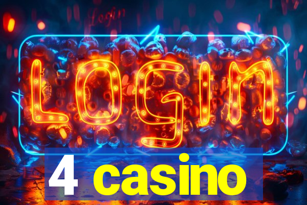 4 casino