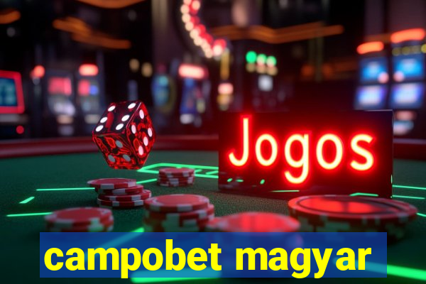 campobet magyar