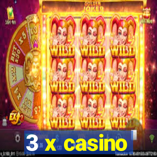 3 x casino