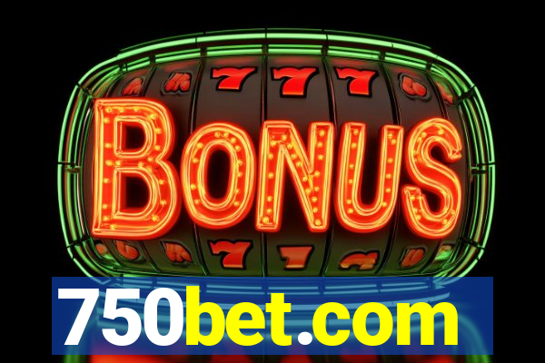 750bet.com