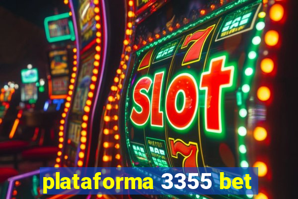 plataforma 3355 bet