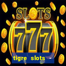 tigre slots - sortudo baixar