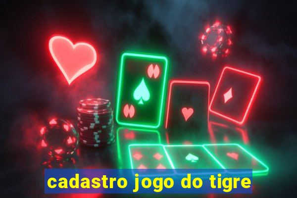 cadastro jogo do tigre