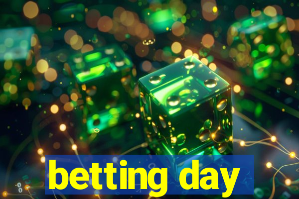 betting day