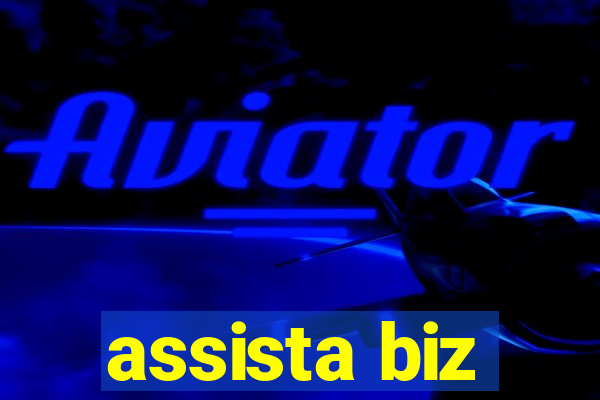 assista biz