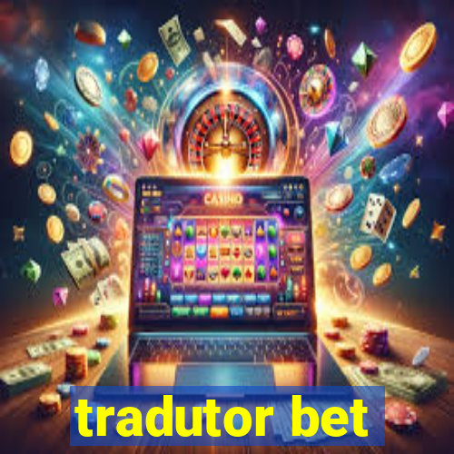 tradutor bet