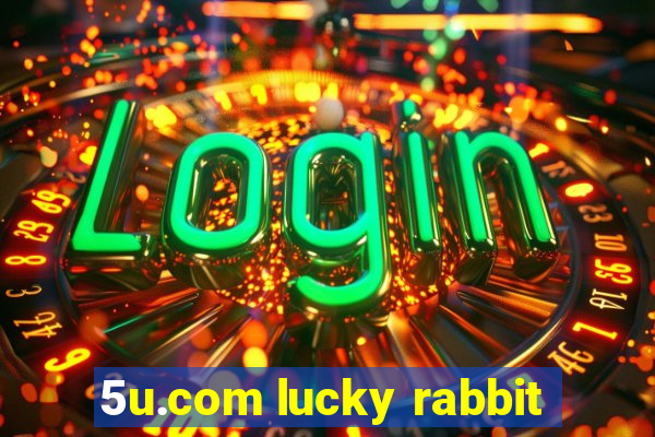 5u.com lucky rabbit