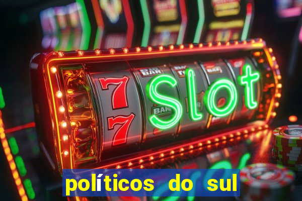 políticos do sul da bahia