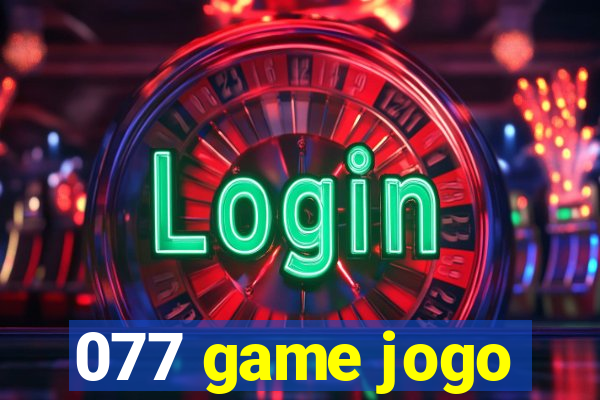 077 game jogo