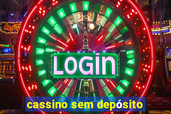 cassino sem depósito