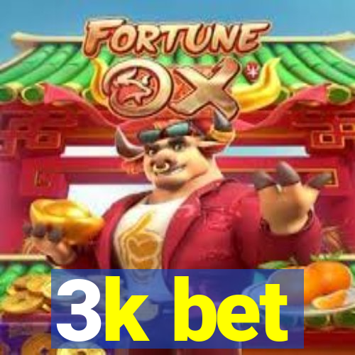 3k bet