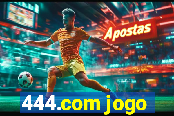 444.com jogo