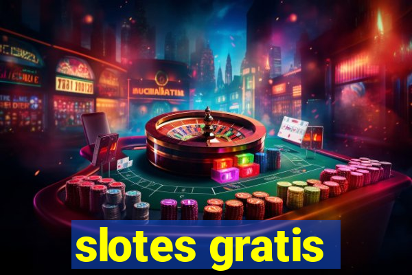 slotes gratis