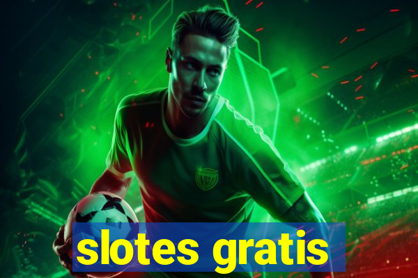 slotes gratis