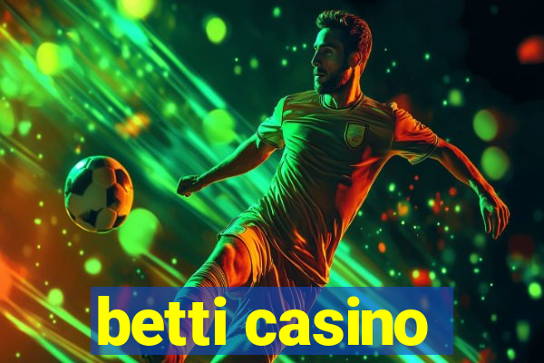 betti casino