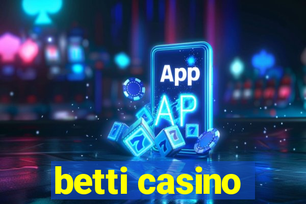 betti casino