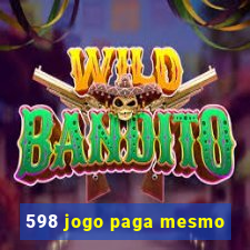 598 jogo paga mesmo