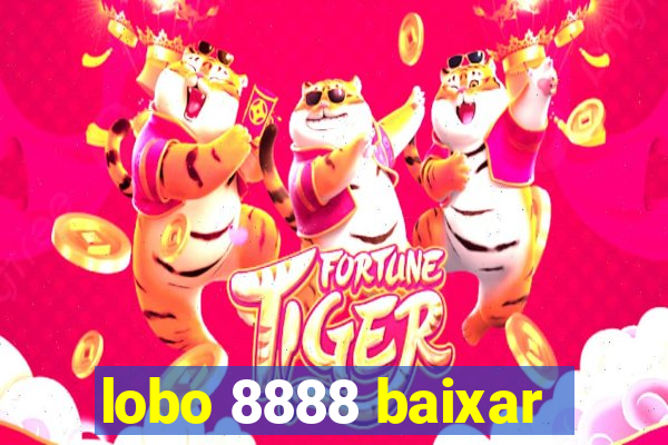 lobo 8888 baixar