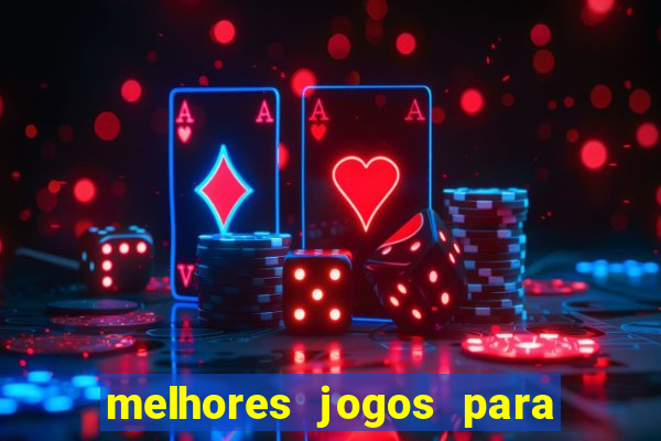 melhores jogos para apostar hoje