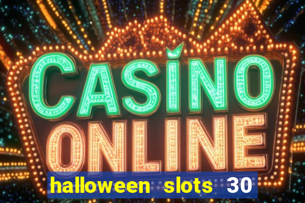 halloween slots 30 linhas mod apk