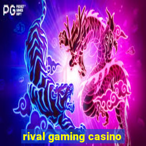 rival gaming casino