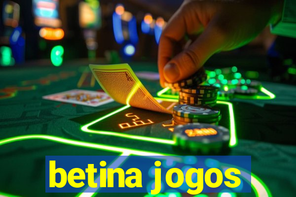 betina jogos