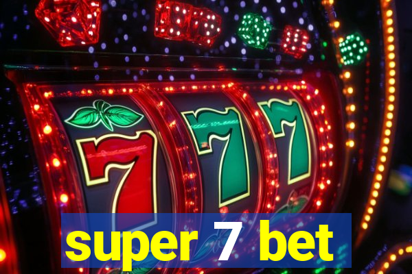 super 7 bet