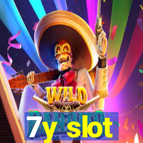 7y slot