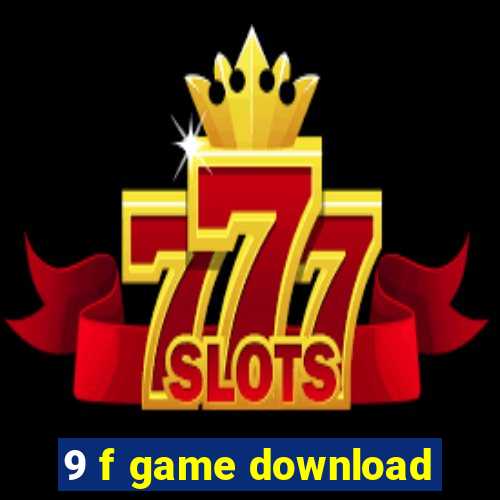 9 f game download