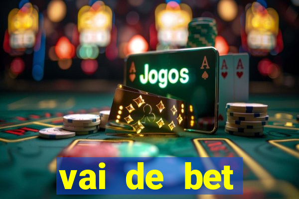 vai de bet aplicativo download