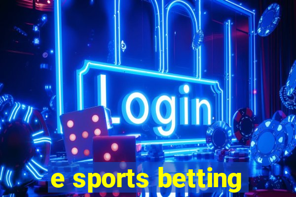 e sports betting