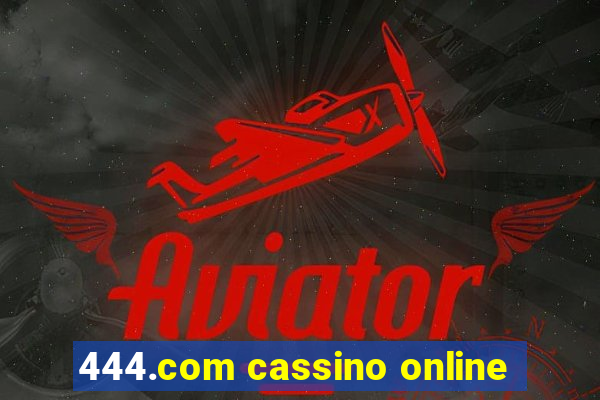 444.com cassino online