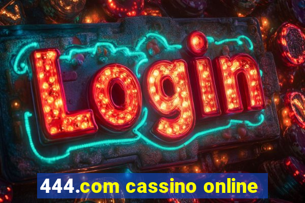 444.com cassino online